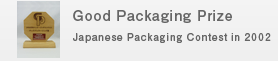 Good Packaging Prize Japanese Packaging Contest in 2002